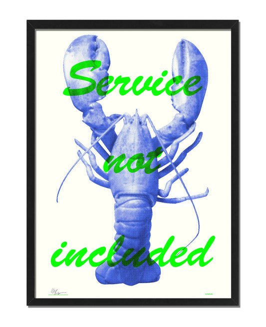 SERVICE NOT INCLUDED LOBSTER Art Print - A3